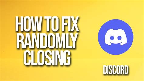 discord closure|discord closing after opening it.